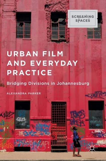 Urban Film and Everyday Practice