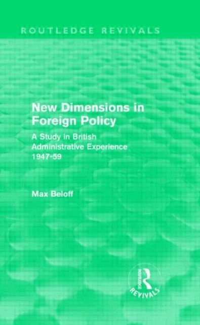 New Dimensions in Foreign Policy (Routledge Revivals)