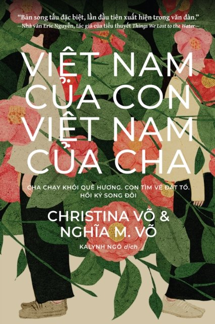 Vi?t Nam C?a Con, Vi?t Nam C?a Cha / My Vietnam, Your Vietnam