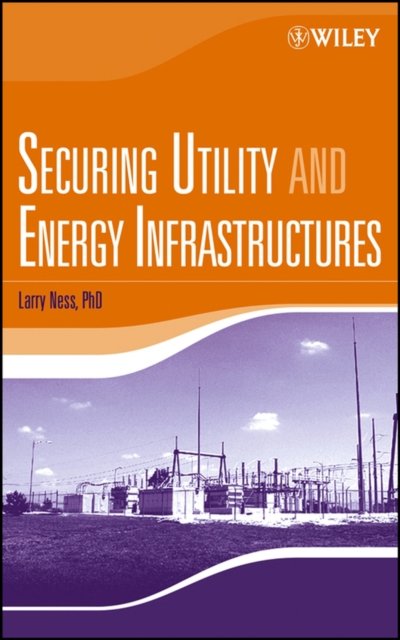Securing Utility and Energy Infrastructures