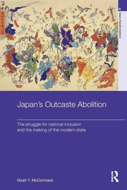 Japan''s Outcaste Abolition