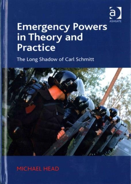 Emergency Powers in Theory and Practice