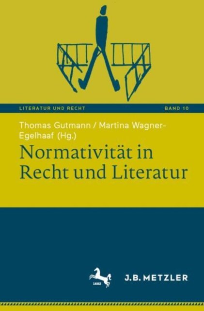 Normativitat in Recht und Literatur