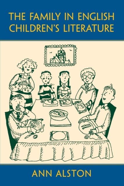 The Family in English Children''s Literature