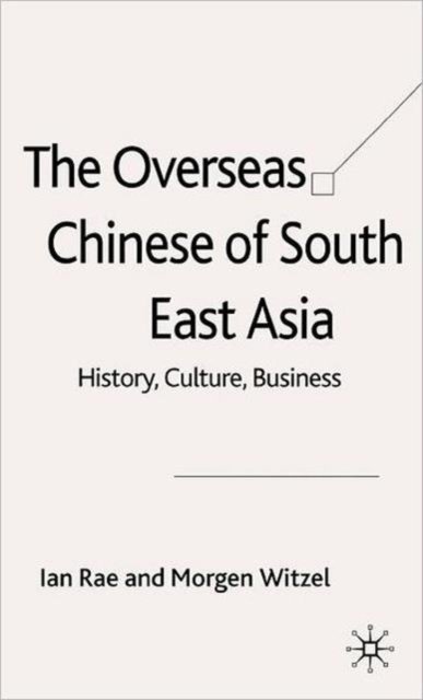 The Overseas Chinese of South East Asia