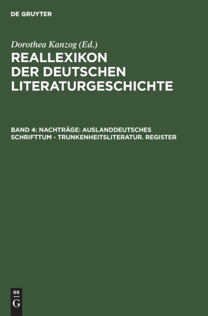 Nachtrage: Auslanddeutsches Schrifttum - Trunkenheitsliteratur. Register