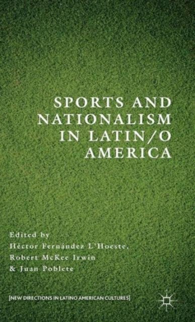 Sports and Nationalism in Latin / o America