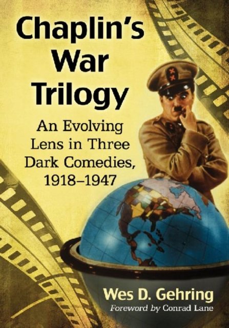 Chaplin''s War Trilogy