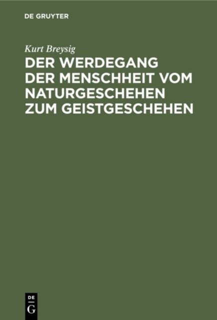 Der Werdegang Der Menschheit Vom Naturgeschehen Zum Geistgeschehen