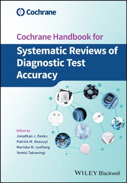 Cochrane Handbook for Systematic Reviews of  Diagnostic Test Accuracy