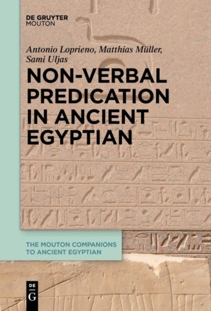 Non-verbal Predication in Ancient Egyptian