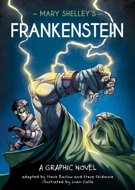 Classics in Graphics: Mary Shelley''s Frankenstein