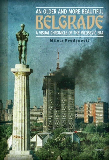 Older and More Beautiful Belgrade