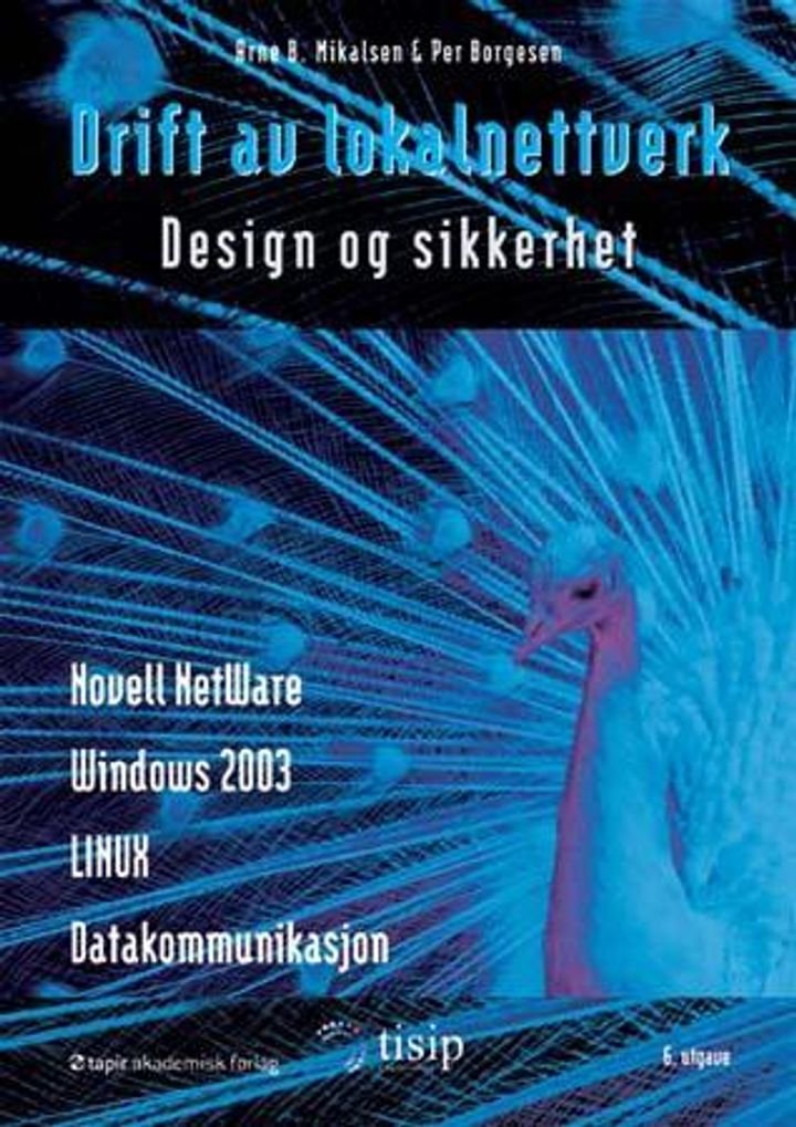 Drift av lokalnettverk - design, sikkerhet