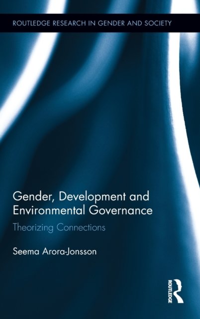 Gender, Development and Environmental Governance