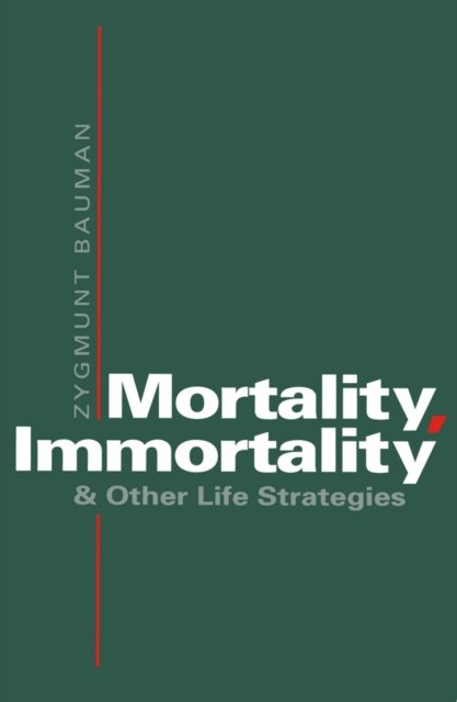 Mortality, Immortality