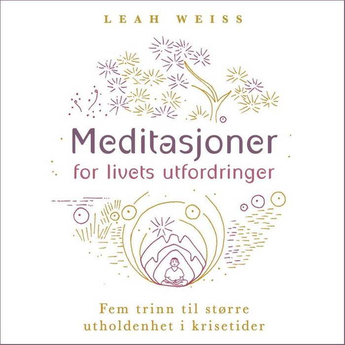 Meditasjoner for livets utfordringer