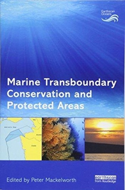 Marine Transboundary Conservation and Protected Areas