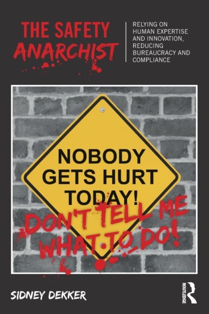 The Safety Anarchist