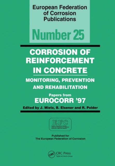 Corrosion of Reinforcement in Concrete (EFC 25)