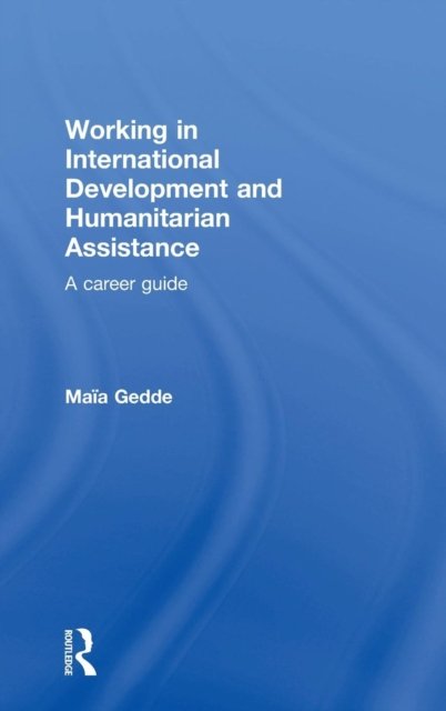 Working in International Development and Humanitarian Assistance