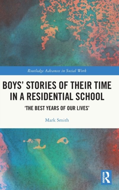 Boys'' Stories of Their Time in a Residential School