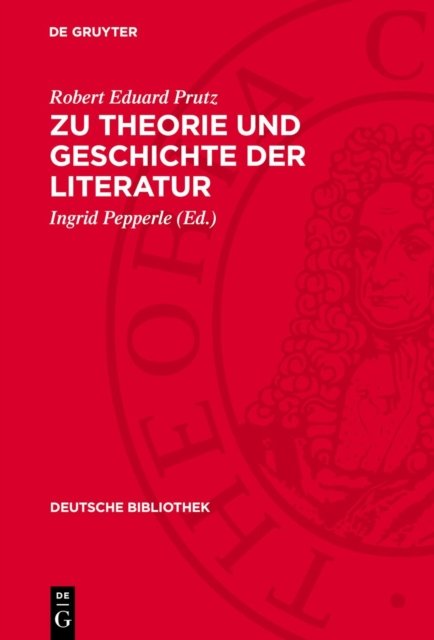 Zu Theorie Und Geschichte Der Literatur