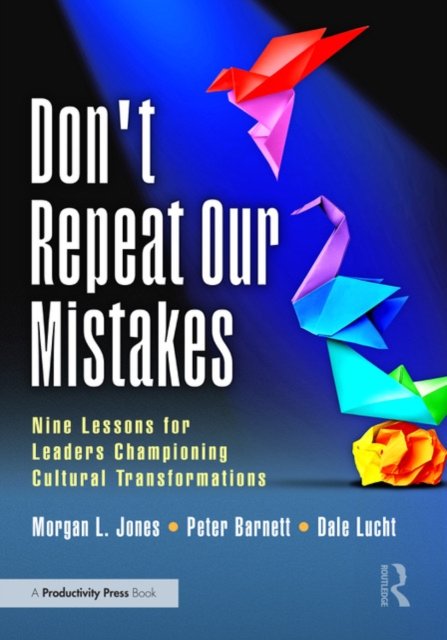 Don''t Repeat Our Mistakes
