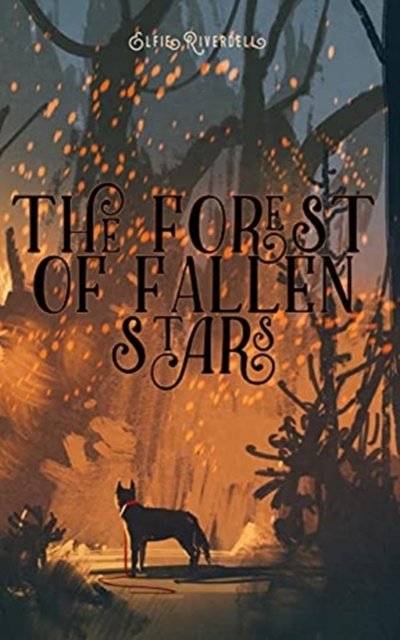 The Forest of Fallen Stars
