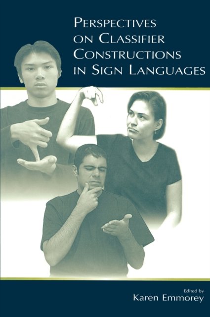 Perspective on Classifier Constructions in Sign Languages