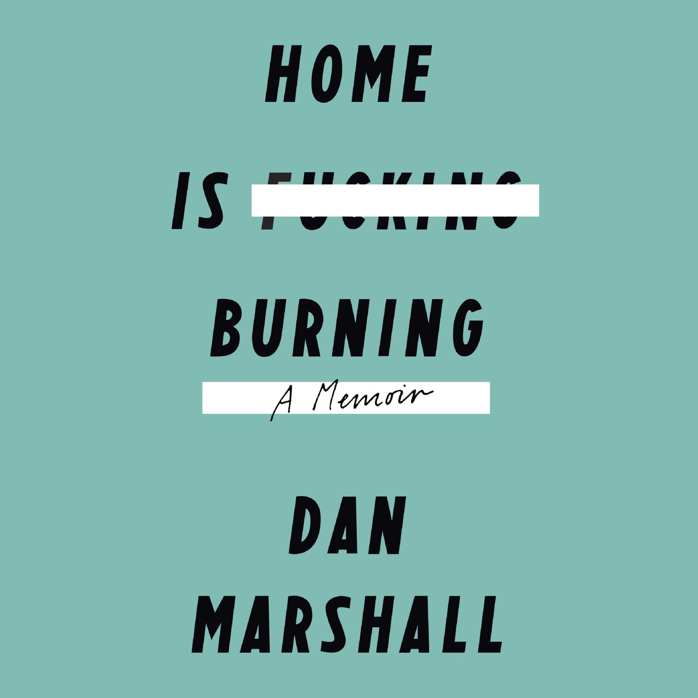 Home is Burning