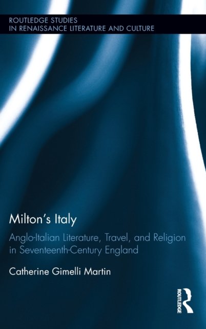 Milton''s Italy