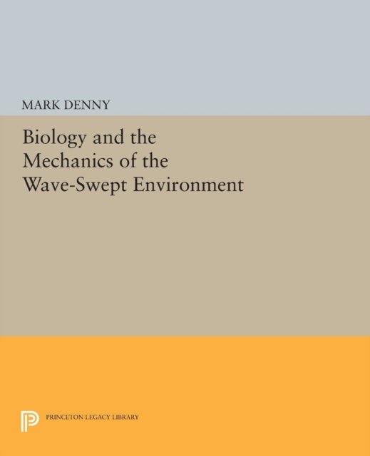 Biology and the Mechanics of the Wave–Swept Environment