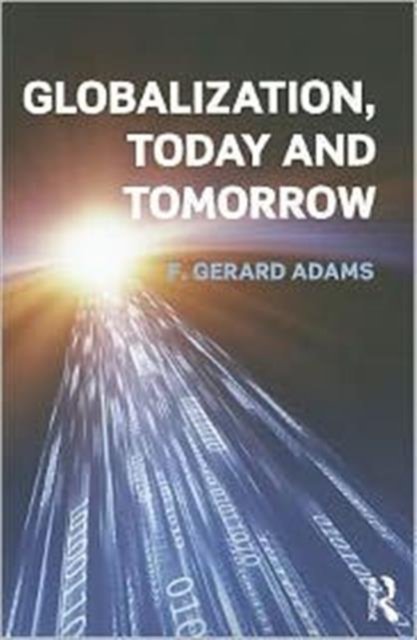 Globalization; Today and Tomorrow