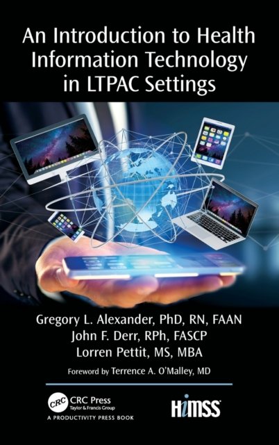 An Introduction to Health Information Technology in LTPAC Settings
