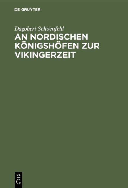 An Nordischen Konigshofen Zur Vikingerzeit