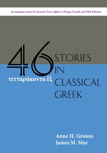 Forty-Six Stories in Classical Greek