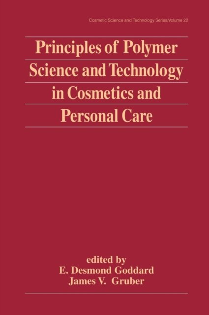 Principles of Polymer Science and Technology in Cosmetics and Personal Care