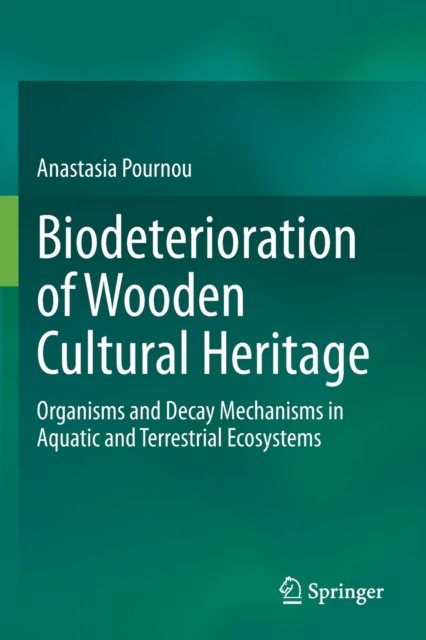 Biodeterioration of Wooden Cultural Heritage