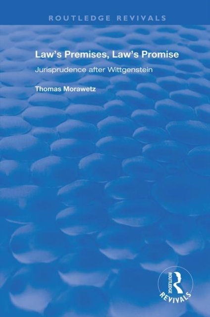 Law''s Premises, Law''s Promise