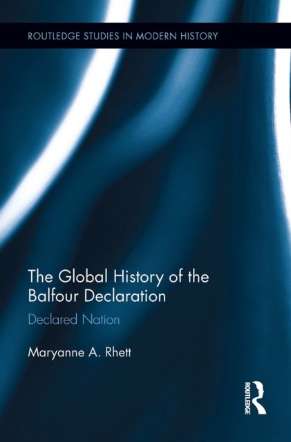 The Global History of the Balfour Declaration