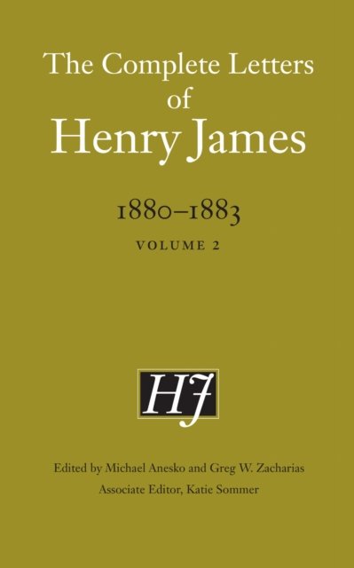 The Complete Letters of Henry James, 1880–1883