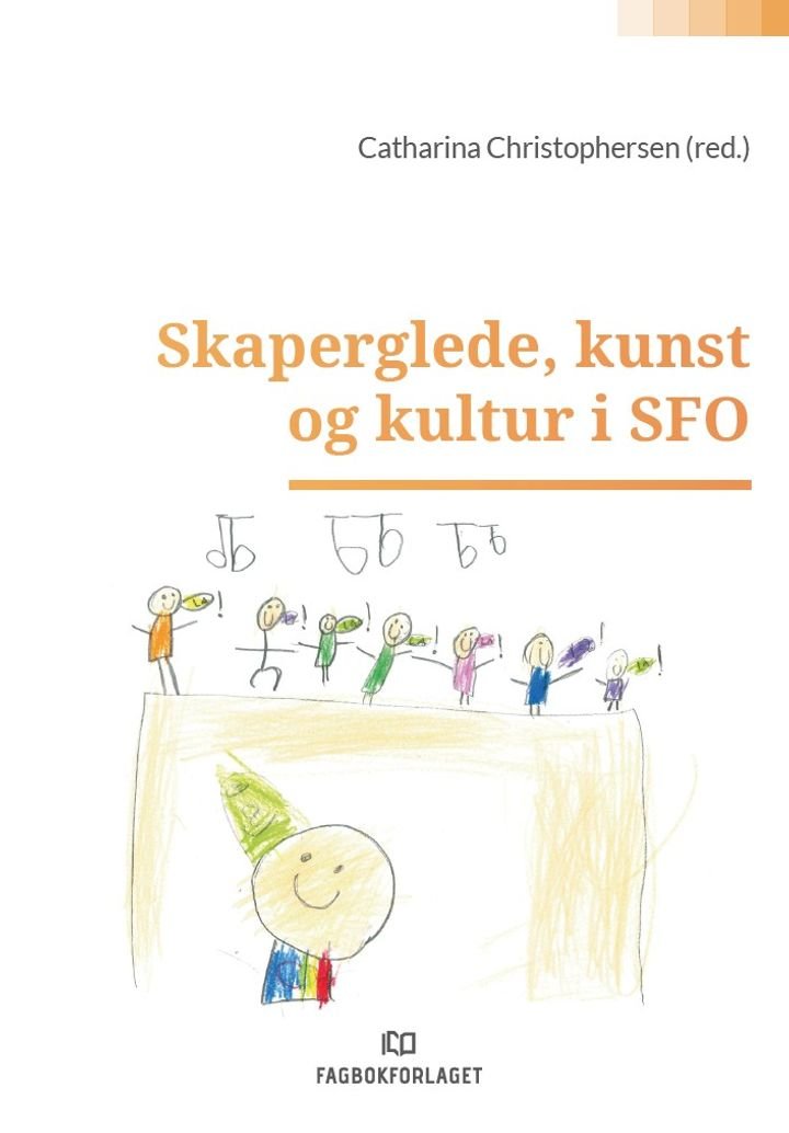 Skaperglede, kunst og kultur i SFO