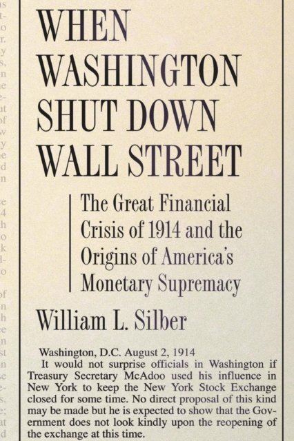 When Washington Shut Down Wall Street