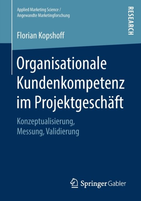 Organisationale Kundenkompetenz im Projektgeschaft