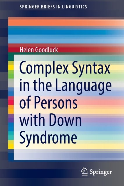 Complex Syntax in the Language of Persons with Down Syndrome