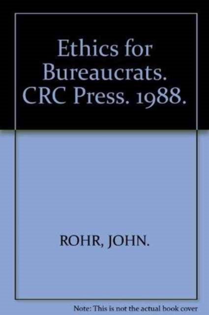 Ethics for Bureaucrats