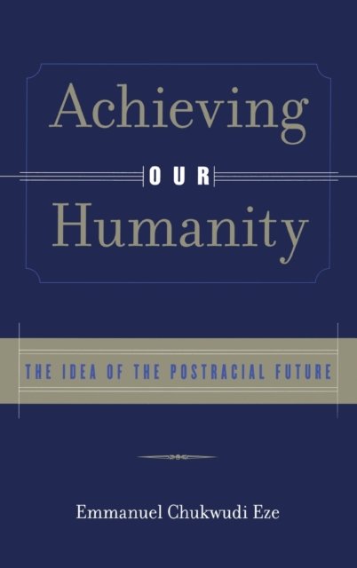 Achieving Our Humanity
