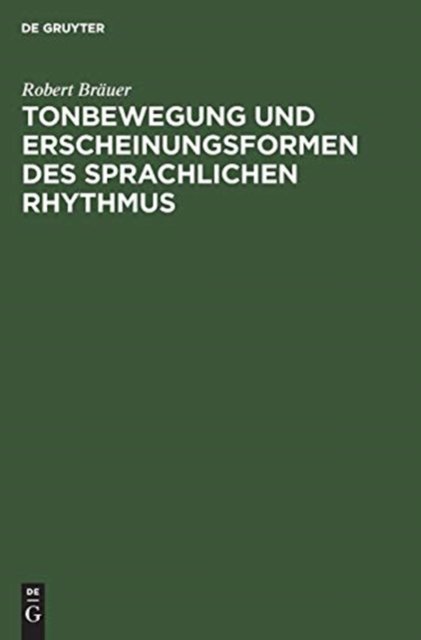 Tonbewegung und Erscheinungsformen des sprachlichen Rhythmus