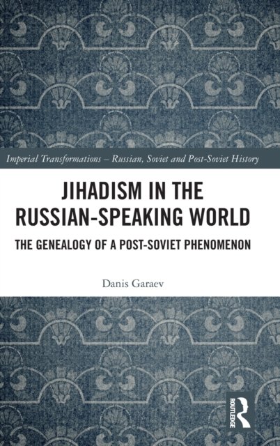 Jihadism in the Russian-Speaking World